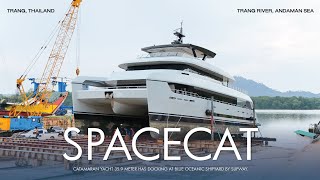 Catamaran yacht Spacecat 359 Meter has docking at Blue Oceanic Shipyard by slipway [upl. by Attenohs879]