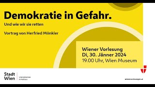 Wiener Vorlesung 3012024 Demokratie in Gefahr Und wie wir sie retten [upl. by Anoif]