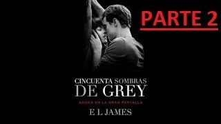 Critica  CINCUENTA SOMBRAS DE GREY  PARTE 2  AUDIOLIBRO [upl. by Llerrah531]