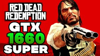 Red Dead Redemption  GTX 1660 Super  Ultra Settings [upl. by Willow443]