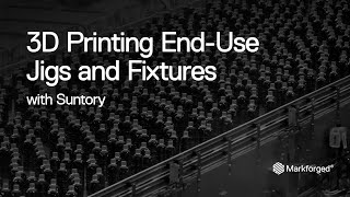 3D Printing EndUse Jigs and Fixtures with Suntory  Customer Story [upl. by Atile]