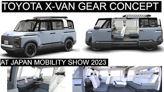 Toyota Motor Corporation Featured The XVan Gear Concept At Japan Mobility Show 2023 [upl. by Nhguaved]