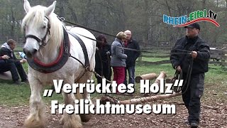 Freilichtmuseum Kommern  Verrücktes Holz  RheinEifelTV [upl. by Christabelle72]