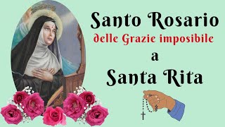 SANTO ROSARIO DELLE GRAZIE IMPOSIBILE A SANTA RITA [upl. by Ennaer894]