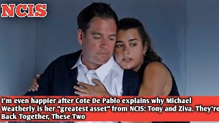 Im even happier after Cote De Pablo explains why Michael Weatherly is her quotgreatest assetquot [upl. by Koenig60]