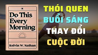 Thói Quen Buổi Sáng Thay Đổi Cuộc Đời Bí Quyết Thành Công Mỗi Ngày  Tóm Tắt Sách  Nghe Sách Nói [upl. by Enneyehs]