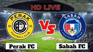 Perak FC vs Sabah FC live Match [upl. by Ulland658]