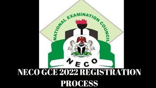 NECO GCE 2022 REGISTRATION PROCESS  STEP BY STEP [upl. by Grubb]