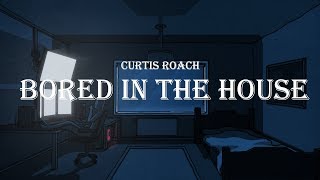 Curtis Roach  Bored In The House Lyrics  TikTok [upl. by Enilegna]