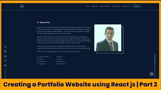 Creating a Portfolio Website using React js  Part 2 [upl. by Eikcim]