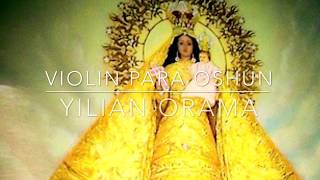 Violin para Oshun Ave Maria [upl. by Alvera]