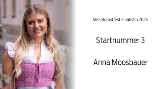 Miss Herbstfest Finalistin 2024 Anna Moosbauer Startnummer 3 [upl. by Meesak]