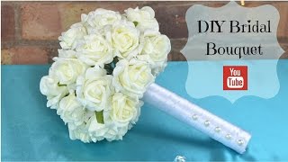 DIY Bridal Bouquet How to create your own bridal wedding flowers bouquet using foam flowers [upl. by Halla]