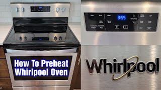 Whirlpool Oven Preheat Instructions [upl. by Jemena]