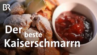 Kaiserschmarrn  manchmal muss es etwas Süßes sein  freizeit  Doku  BR [upl. by Araeic]