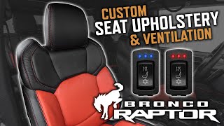 Ford Bronco Raptor Gets LeatherSeatscom Upholstery Upgrade and Heated and Cooled Ventilated Seats [upl. by Killie]