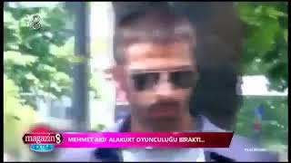 Mehmet Akif alakurt oyunculuğu bıraktığını işte böyle açıkladı [upl. by Airekahs662]