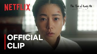 The Tale of Lady Ok  Official Clip  Netflix ENG SUB [upl. by Towbin449]