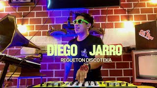 REGUETON DISCOTEKA SESSIONS  DJ DIEGO JARRO [upl. by Aleacin]