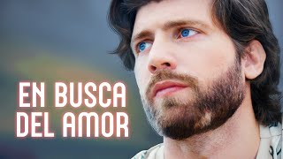 En busca del amor  Película completa  Película romántica en Español Latino [upl. by Naruq]