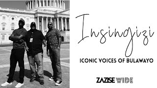 Insingizi  Iconic Voices of Bulawayo [upl. by Nerro]