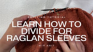 How to Divide For Sleeves in a Top Down Raglan Sweater Pullover  Knitting Tutorial [upl. by Koziara]