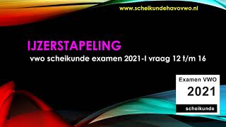 vwo scheikunde examen 2021 I ijzerstapeling [upl. by Geesey]