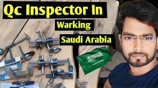 QC Inspector work in Saudi Arabia🇸🇦 Qc इंस्पेक्टर वर्क सऊदी अरब🇸🇦 [upl. by Frolick28]