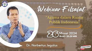 quotAgama dalam Ruang Publik Indonesiaquot  Dr Norbertus Jegalus [upl. by Vastah167]