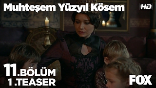 Muhteşem Yüzyıl Kösem 11 Bölüm 1 Teaserı [upl. by Elisee]