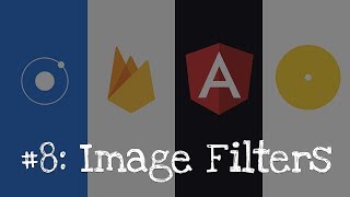 Ionic 4  Firebase 8 Image filters and face recognition [upl. by Amery]