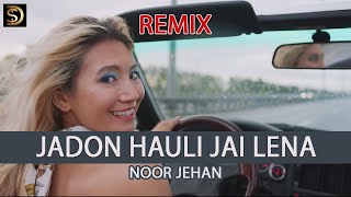 Jadon Hauli Jehi Lena Mera Naam REMIX  Noor Jehan  Dollar D  Latest Punjabi Remix Songs 2022 [upl. by Jp]