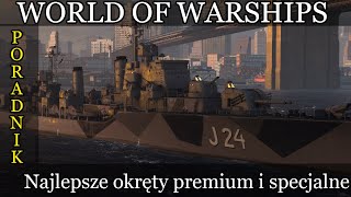 World of Warships  Najlepsze okręty premium i specjalne [upl. by Nnaesor164]