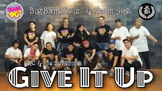 Give It Up by KC amp the Sunshine  BigBangBoiz  Team90s PMADIA  Dance Fitness [upl. by Bohannon]