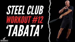 Steel Club Workout 12  Club Tabata [upl. by Blatt]