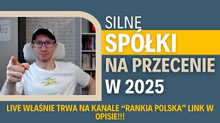 Silne spółki na przecenie w 2025 roku [upl. by Wycoff400]