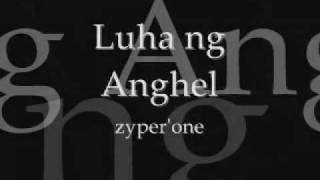 LUHA NG ANGHEL by Zypher One [upl. by Eberto186]