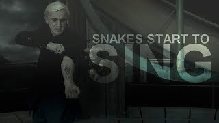 Draco Malfoy  Snakes Start To Sing [upl. by Nart]