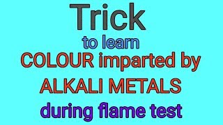 Trick to learn Flame colours given by Alkali metals group1 elements [upl. by Oecam]