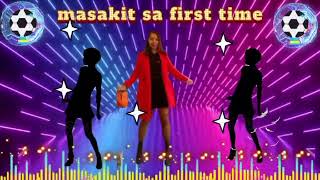 Masakit sa first time disco remix remix  discoremix lhilyvchannel [upl. by Milda]