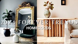 HOMEGOODS 5 HOME DECOR TRENDS THAT WILL NEVER DIE  2024 TRENDS TO BUY [upl. by Lewert]