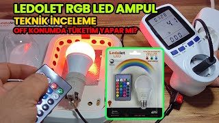 2022 BİM Ledolet RGB Led Ampul Teknik İnceleme  OFF Yapıldığında Elektrik Tüketir mi [upl. by Irat]