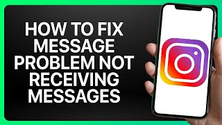 How To Fix Instagram Message Problem Not Receiving Messages Tutorial [upl. by Louisette]