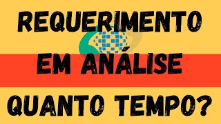 Requerimento em Análise Inss o que significa prazo para resposta do Inss AuxílioDoença Meu Inss [upl. by Kotta]