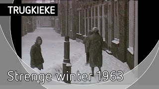 TRUGKIEKE  Strenge winter 1963 [upl. by Aicirtal]