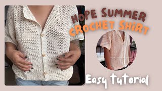 Crochet Hope Summer ShirtPolo Tutorial [upl. by Jenni684]