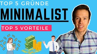 So hat sich durch Minimalismus mein Leben verändert TOP 5 Gründe für den MINIMALISMUS im Alltag [upl. by Ballard]