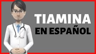 TIAMINA thiamine review EN ESPAÑOL [upl. by Ylim]