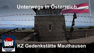 Unterwegs in Österreich KZ Gedenkstätte MauthausenOÖ [upl. by Peatroy]