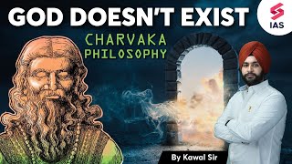 The Mysterious Charvaka Philosophy  UPSC History by Kawal sir  UPSC 2024 [upl. by Sidoney]